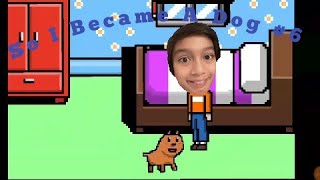 Kissing a Dog?! | So I Became a Dog #6