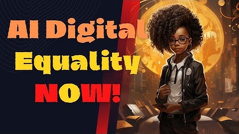 AI Digital Equality Now