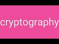 Cryptography Explained: Definition, Examples & Key Concepts 🔐