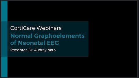Neonatal_EEG_Graphoelements_Webinar_062422