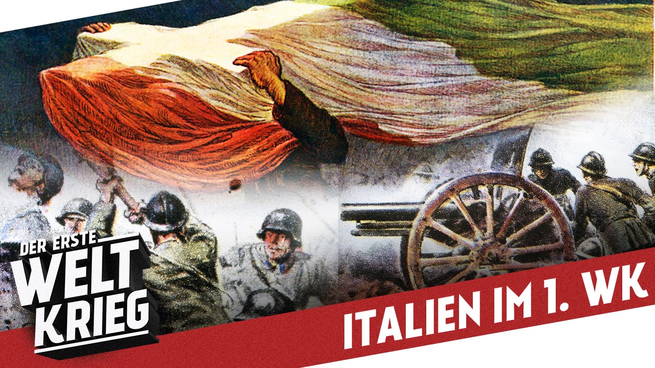 Italien Im 1 Weltkrieg I Der Erste Weltkrieg Special Youtube