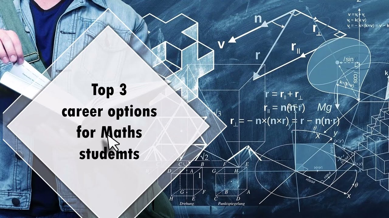 Top 3 New Age career options for Maths students