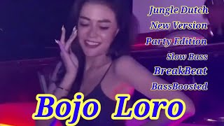 Jungle Dutch Bojo Loro Party Edition Breakbeat New Version