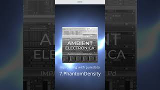 【7.PhantomDensity】 #ambientmusic #MadeWithPureData