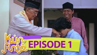 Akhirnya Haikal Pindah ke Pondok Pesantren KUN ANTA   - Kun Anta Eps 1