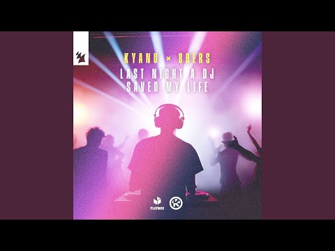 KYANU, 89ers - Last Night a DJ Saved My Life