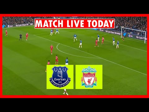 🔴[LIVE] Everton vs Liverpool 🔴 Premier League 23/24 - Round 29 ⚽ Full Match LIVE Today Highlights