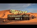 Morocco Filmmaker's Vlog Part 3 [Zagora Desert, Merzouga Desert, Fantasia, World Cup]