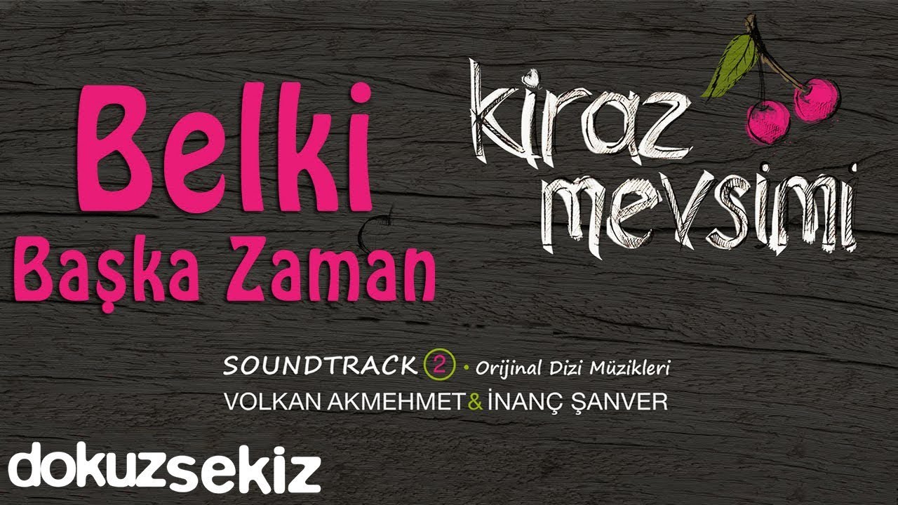Obejrzyj Belki Başka Zaman - Volkan Akmehmet & İnanç Şanver (Cherry Season) (Kiraz Mevsimi Soundtrack 2) w YouTube Obejrzyj Belki Başka Zaman - Volkan Akmehmet & İnanç Şanver (Cherry Season) (Kiraz Mevsimi Soundtrack 2) w YouTube