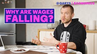 Why are your wages falling so fast?