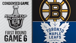 04/21/19 First Round, Gm6: Bruins @ Maple Leafs
