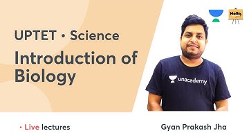 Introduction of Biology | UPTET 2021 | Science | Hello Teachers | Gyan Prakash Jha