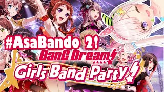 【バンドリ！2】Good Morning! Asa Bando IKZ【hololiveID】