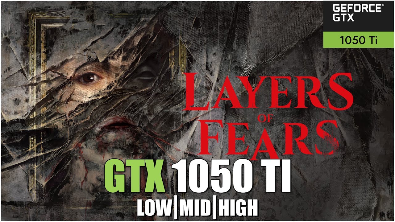 Layers of Fear Demo || All Settings Tested GTX 1050 TI FPS TEST