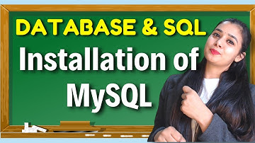 Database & SQL | Installation of MySQL | Class 12 CS/IP | Part 9 | Lovejeet Arora