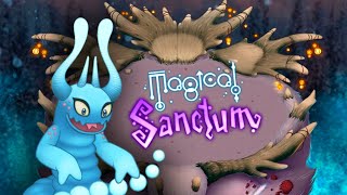 ПОЛНАЯ ПЕСНЯ ОСТРОВА СВЯТИЛИЩЕ МАГИИ | MY SINGING MONSTERS MAGICAL SANCTUM FULL SONG