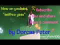 Usifiwe Yesu By Dorcas Peter