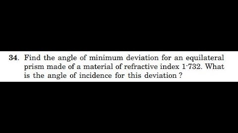 Find the angle of minimum deviation for an equilateral prism made of a material of refractive index