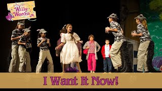Willy Wonka Live- I Want It Now! (Act II, Scene 6)