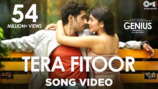 Tera Fitoor Song Video - Genius | Utkarsh Sharma, Ishita Chauhan | Arijit Singh |Himesh Reshammiya chords