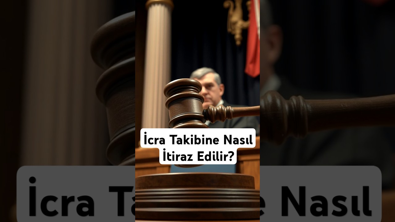 İcra Takibine Nasıl İtiraz Edilir?