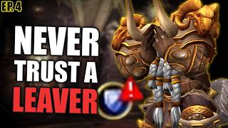 NEVER trust a LEAVER | Holy Paladin - Zero to Myth ep. 4