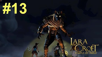 Lara Croft and the Temple of Osiris прохождение Гробница Сета