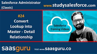 24 Convert lookup into master detail relationship in salesforce classic | Salesforce Training Videos
