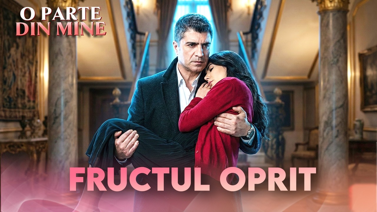 FRUCTUL OPRIT: O IUBIRE SECRETĂ 🍏🤫 | Cu subtitrări în română | O Parte Din Mine 