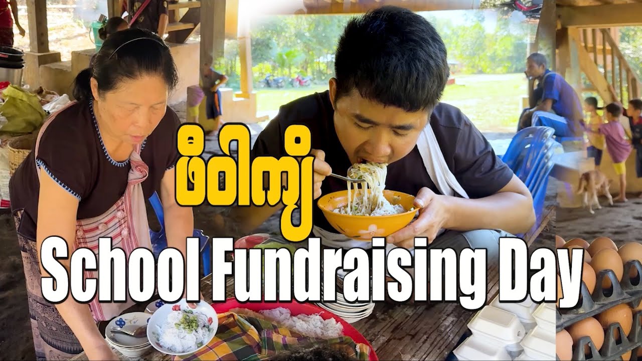 Karen Noodles and Local Food at a Village School Fundraiser