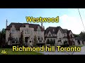 Westwood, Richmond Hill, Toronto Walking Tour