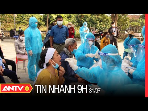 Tin nhanh 9h ngày 31/7: Sáng nay, cả nước có thêm 4060 ca mắc Covid-19 mới, TPHCM có 2503 ca | ANTV