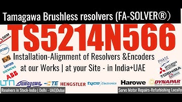 Tamagawa Encoder Resolver TS5214N566 Delhi Dubai India + UAE TS5214N8566 Align Adjust Install
