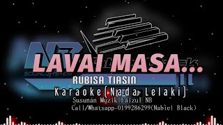 LAVAI MASA RUBISA TIASIN KARAOKE (NADA LELAKI) by NABIEL BLACK