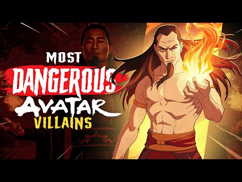 Avatar’s Most Dangerous Villains