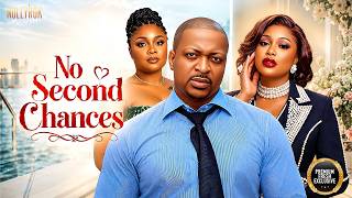 NO SECOND CHANCES (IK OGBONNA UCHE MONTANA BIMBO ADEMOYE) - Nigerian Movies 2026 latest full movies