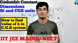 Electric Charges and Fields 05 | Coulombic Constant in CGS | Coulombic constant dimensional formula