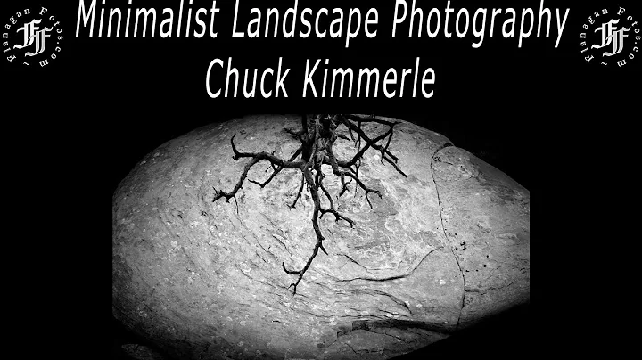 Minimalist Landscape Photography with Chuck Kimmerle