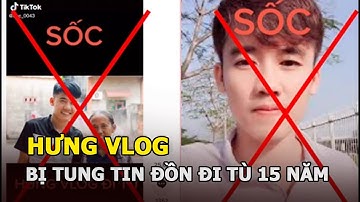 Hưng Vlog - Con trai bà Tân Vlog bị tung tin đi tù 15 năm, clip đạt hơn 1 triệu view trên TikTok