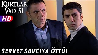 Servet Savcıya Öttü ! - Kurtlar Vadisi | 27.Bölüm
