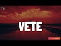 BAD BUNNY - VETE (Lyrics/Letra)