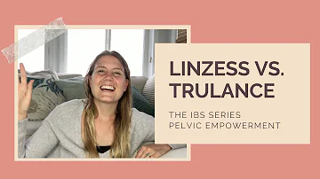 Linzess vs. Trulance  // Pelvic Empowerment IBS Series Part 8