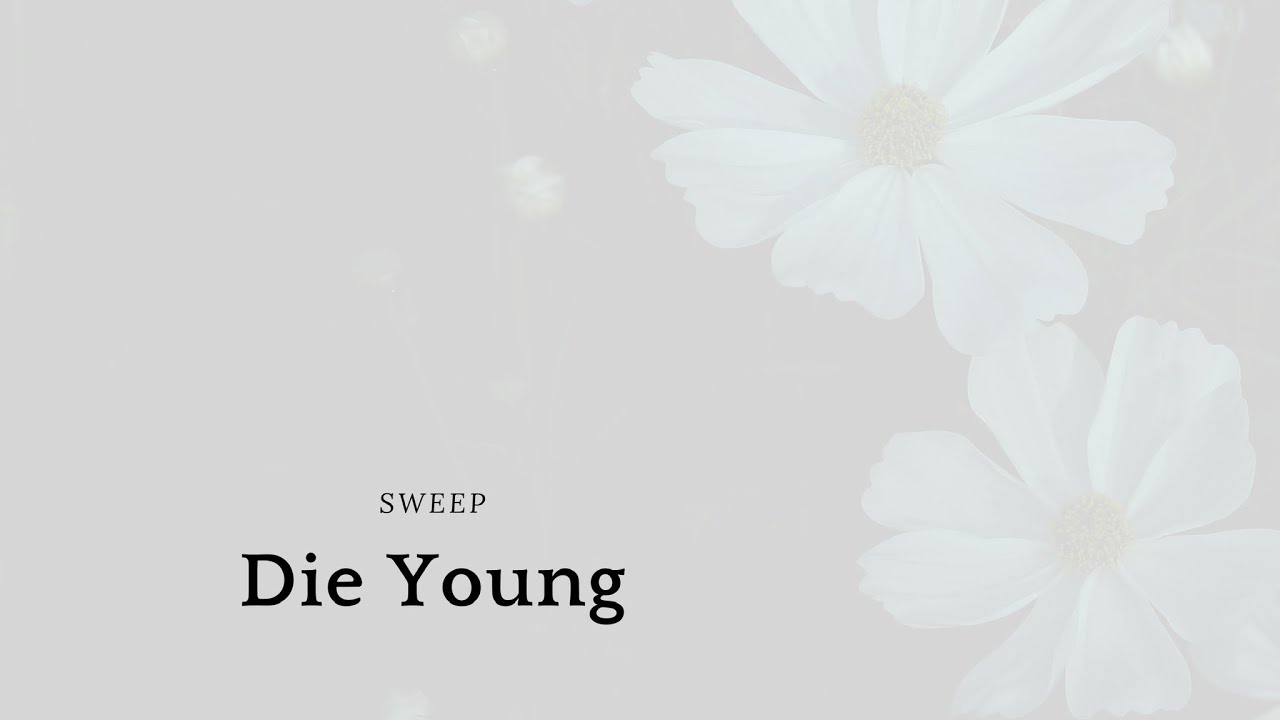 Παρακολούθηση SWEEP - “Die Young”Lyric Video στο YouTube Παρακολούθηση SWEEP - “Die Young”Lyric Video στο YouTube