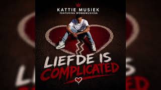 Liefde is complicated (Kattie Musiek & Woniemusicsa) official audio