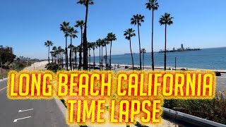 Long beach, ca time lapse - march 29th ...
