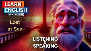 Daily English | Lost at Sea | Listening and Speaking English | Learn English Through Story