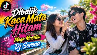 Download lagu DIBALIK KACA MATA HITAM REMIX _ Mega Mustika | DJ Dangdut Lawas Full Bass Jedag Jedug Viral TikTok