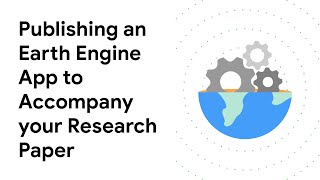 Publishing an Earth Engine App to Accompany your Research Paper screenshot 5