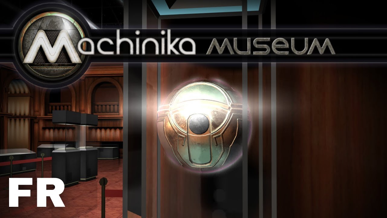 Machinika Museum - SOLUCE (Français)