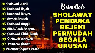 SHOLAWAT TERBARU | FULL ALBUM SHOLAWAT SPESIAL BULAN SYA'BAN 2025 | SHOLAWAT JIBRIL PEMBUKA REJEKI